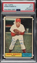 Signed 1961 Topps #20 Robin Roberts PSA EX 5 with GEM MINT 10 Signature