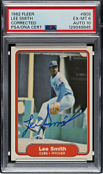 Signed 1982 Fleer #603 Lee Smith Rookie PSA EX-MT 6 with GEM MINT 10 Signature