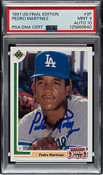 Signed 1991 Upper Deck Final Edition #2F Pedro Martinez Rookie PSA MINT 9 with GEM MINT 10 Signature