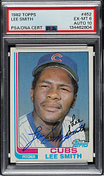 Signed 1982 Topps #452 Lee Smith Rookie PSA EX-MT 6 with GEM MINT 10 Signature