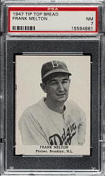 1947 D323 Tip Top Bread Frank Melton PSA NM 7