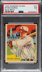 1934-1936 R327 Diamond Stars #75 Irving Burns (1936 Blue Back) PSA NM 7