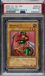 2005 Yu-Gi-Oh! Tournament Pack 6 #018 NekoGal #1 PSA GEM MINT 10