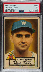 1952 Topps #132 Clyde Kluttz PSA VG 3 - "Canadian" Gray Back