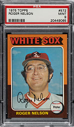 1975 Topps #572 Roger Nelson PSA MINT 9