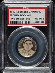 1910-1912 P2 Sweet Caporal Pins Mickey Doolan Small Letters PSA NM-MT 8