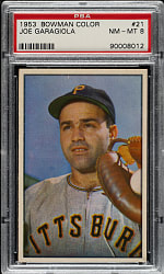 1953 Bowman Color #21 Joe Garagiola PSA NM-MT 8
