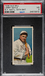 1909-1911 T206 White Border Larry Doyle with Bat PSA VG 3 - Old Mill Back