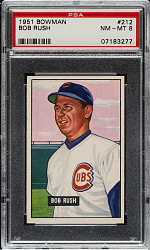 1951 Bowman #212 Bob Rush PSA NM-MT 8