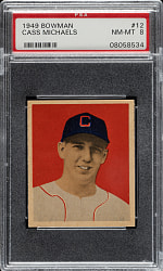 1949 Bowman #12 Cass Michaels PSA NM-MT 8