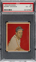 1949 Bowman #8 Murry Dickson PSA EX-MT 6