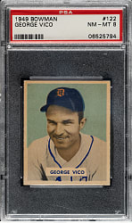 1949 Bowman #122 George Vico PSA NM-MT 8