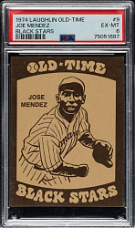1974 Laughlin Old-Time Black Stars #9 Jose Mendez PSA EX-MT 6