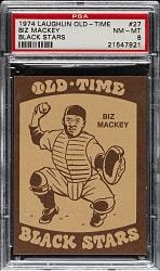 1974 Laughlin Old-Time Black Stars #27 Biz Mackey PSA NM-MT 8