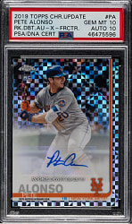 2019 Topps Chrome Update Autographs #RDA-PA Pete Alonso X-Fractor #57/125 PSA GEM MINT 10 with GEM MINT 10 Signature
