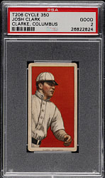 1909-1911 T206 White Border Josh Clark PSA GOOD 2 - Cycle 350 Back