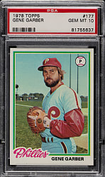 1978 Topps #177 Gene Garber PSA GEM MINT 10