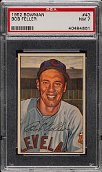 1952 Bowman #43 Bob Feller PSA NM 7