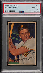 1952 Bowman #11 Ralph Kiner PSA NM-MT 8
