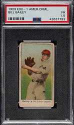1909-1911 E90-1 American Caramel Bill Bailey PSA FAIR 1.5