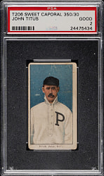 1909-1911 T206 White Border John Titus PSA GOOD 2