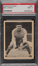 1939 R334 Play Ball #30 Bill Dickey PSA NM 7