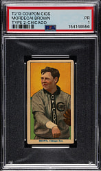 1914 T213 Coupon Cigarettes (Type 2) Mordecai Brown PSA POOR 1