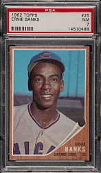 1962 Topps #25 Ernie Banks PSA NM 7