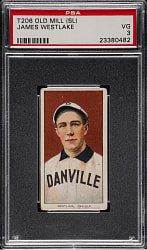 1909-1911 T206 White Border James Westlake Southern Leaguer PSA VG 3 - Old Mill Back