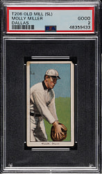1909-1911 T206 White Border Molly Miller Southern Leaguer PSA GOOD 2 - Old Mill Back