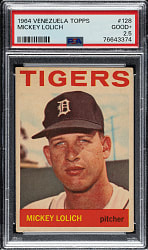 1964 Topps Venezuelan #128 Mickey Lolich PSA GOOD+ 2.5