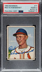 Signed 1950 Bowman #71 Red Schoendienst PSA GOOD 2 with GEM MINT 10 Signature