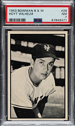 1953 Bowman Black & White #28 Hoyt Wilhelm PSA NM 7