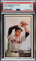 1953 Bowman Color #73 Billy Pierce PSA NM 7