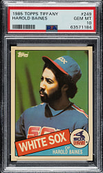 1985 Topps Tiffany #249 Harold Baines PSA GEM MINT 10
