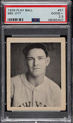 1939 R334 Play Ball #51 Mel Ott PSA GOOD+ 2.5