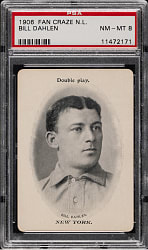 1906 Fan Craze National League Bill Dahlen PSA NM-MT 8