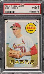 1969 O-Pee-Chee #39 Dick Hughes PSA MINT 9