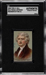 1888 N346 Thos. H. Hall Between The Acts "Presidents of the United States" Thomas Jefferson SGC Authentic