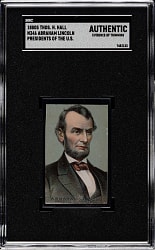 1888 N346 Thos. H. Hall Between The Acts "Presidents of the United States" Abraham Lincoln SGC Authentic