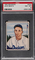 1950 Bowman #224 Jack Banta PSA NM-MT 8