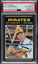 Signed 1971 Topps #110 Bill Mazeroski PSA/DNA GEM MINT 10
