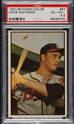 1953 Bowman Color #97 Eddie Mathews PSA VG-EX+ 4.5