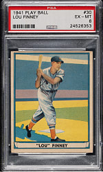 1941 R336 Play Ball #30 Lou Finney PSA EX-MT 6