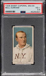 1909-1911 T206 White Border Bull Durham PSA VG+ 3.5