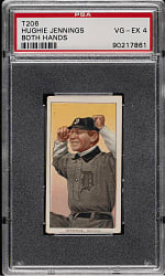 1909-1911 T206 White Border Hughie Jennings Both Hands Showing PSA VG-EX 4