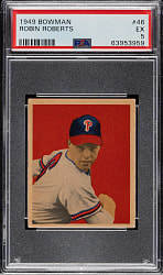 1949 Bowman #46 Robin Roberts Rookie PSA EX 5