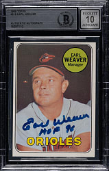 Signed 1969 Topps #516 Earl Weaver Beckett GEM MINT 10 - "HOF 96" Inscription