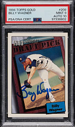 Signed 1994 Topps Gold #209 Billy Wagner Rookie PSA MINT 9 with GEM MINT 10 Signature