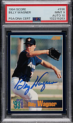 Signed 1994 Score #536 Billy Wagner Rookie PSA MINT 9 with GEM MINT 10 Signature